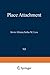 Place Attachment (Human Behavior and Environment) (2012-12-12)