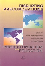 Disrupting Preconceptions: Postcolonialism and Education (Hardcover)