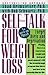 Self-Talk for Weight Loss: Lose Weight, Keep It Off, and Never Diet Again by Shad Helmstetter (1996-05-03)
