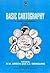 Basic Cartography Volume 1:...