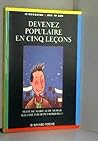 Devenez Populaire En Cinq Leçons Devenez Populaire En Cinq Leçons