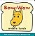 BOW-WOW ORDERS LUNCH by Mark Newgarden & Megan Montague Cash (3-Dec-2007) Board book