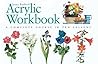Acrylic Workbook:...