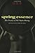 Spring Essence: The Poetry of Ho Xuan Huong by Xuan Hng Ho (22-Jun-1905) Paperback