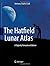 The Hatfield Lunar Atlas: Digitally Re-Mastered Edition 2012 edition by Cook, Anthony Charles (2012) Hardcover