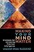 Making Your Mind Matter: Strategies for Increasing Practical Intelligence by Vincent Ryan Ruggiero (2003-10-07)