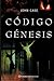 Codigo Genesis - Una Novela (The Genesis Code - A Novel)