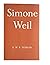 Simone Weil. Studies in Modern European Literature and Thought, edited by Erich Heller