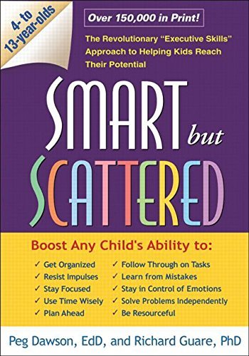 By Peg Dawson~Richard Guare Smart but Scattered: The Revolutionary "Executive Skills" Approach to Helping Ki (Paperback)