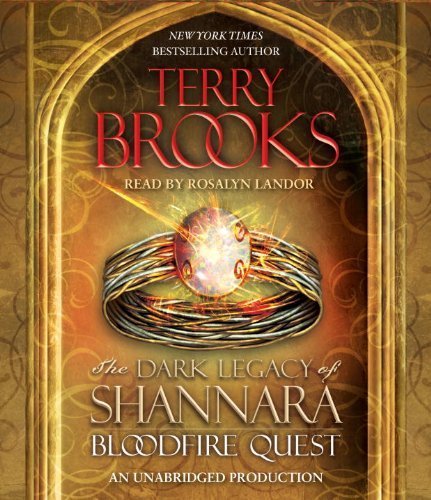 Bloodfire Quest: The Dark Legacy of Shannara by Brooks, Terry Unabridged Edition [AudioCD(2013/3/19)]
