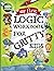 My First Logic Workbook for Gritty Kids: Spatial Reasoning, Math Puzzles, Logic Problems, Focus Activities. (Develop Problem Solving, Critical Thinking, Analytical & STEM Skills in Kids Ages 4, 5, 6.) [Spiral-bound] Dan Allbaugh and Anil Yap