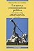 La nuova comunicazione politica. Dal volantino al blog dalla ... by Francesco Pira