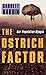 The Ostrich Factor: Our Population Myopia by Garrett Hardin (1999-02-01)