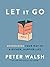 NEW-Let It Go: Downsizing Your Way to a Richer, Happier Life
