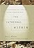 The Cathedral Within by Bill Shore by Bill Shore