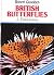 British butterflies: A fiel...