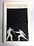Modern Fencing: A Comprehensive Manual for the Foil, Epee, and Sabre