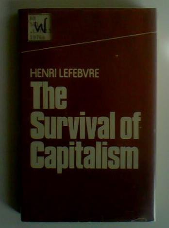 The Survival of Capitalism: Reproduction of the relations of production (Hardcover)