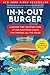 In-N-Out Burger: A Behind-the-Counter Look at the Fast-Food Chain That Breaks All the Rules by Stacy Perman(1999-11-01)