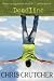 Deadline (07) by Crutcher, Chris [Hardcover (2007)]