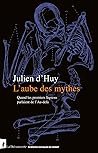 L'aube des mythes...