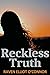 Reckless Truth (The Truth Saga)