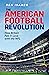The American Football Revol...
