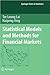 Statistical Models and Methods for Financial Markets (text only)1st (First) edition by T. Leung by Lai H.Xing