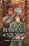 A Betrayal of Storms