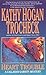 By Kathy Hogan Trocheck Heart Trouble (Reprint) [Mass Market Paperback]