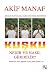 Kuşku Nedir ve Nasıl Giderilir?