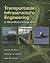 Transportation Infrastructure Engineering (08) by Hoel, Lester A - Garber, Nicholas J - Sadek, Adel W [Hardcover (2007)]