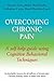 Overcoming Chronic Pain by Frances Cole