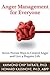 Anger Management for Everyone: Seven Proven Ways to Control Anger and Live a Happier Life by Raymond Chip Tafrate Ph.D (2009-05-01)