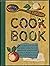 The Fireside Cook Book: A Complete Guide to Fine Cooking for Beginner and Expert