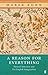A Reason for Everything: Natural Selection and the English Imagination by Kohn, Marek [01 September 2005]