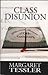 CLASS DISUNION by Margaret Tessler (2011-06-15)