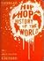 Hip Hop History of the Worl...
