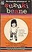 Suzuki Beane (The Wonderful Adventures of Suzuki Beane, a Lovable Little Hipster)