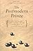 The Postmodern Prince: Critical Theory, Left Strategy, And The Making Of A New Political Subject by John Sanbonmatsu (2003-08-01)
