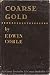 Coarse Gold