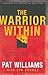 The Warrior Within by James D. Denney (2006-05-30)
