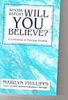 WHOSE REPORT WILL YOU BELIEVE - A TESTIMONY OF MARRIAGE HEALING