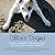 Chloe's Dogma: Five Simple Teachings from Our Rescue On Leading a Happy Life by Brian Nichols (2014-03-25)