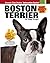 Boston Terrier (Smart Owner's Guide) by Peggy O. Swager (30-Aug-2011) Paperback