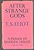 Rare T S ELIOT / After Strange Gods Primer of Modern Heresy The Page-Barbour 1st 1934 [Hardcover] ELIOT, T. S