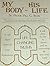 My Body His Life