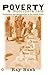 Poverty and Neoliberalism: Persistence and Reproduction in the Global South (Third World in Global Politics) by Ray Bush (2007-04-20)