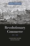 Revolutionary Commerce (Harvard Historical Studies) by Paul Cheney (2010-03-23)