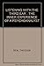 LISTENING WITH THE THIRD EAR : The Inner Experience of a Psychoanalyst